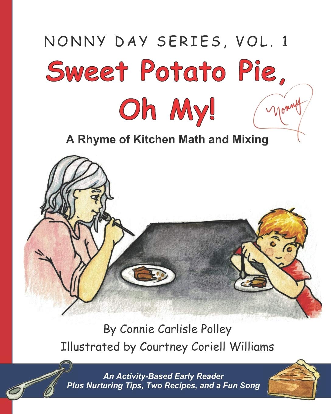 Front cover of Sweet Potato Pie, Oh My! By Connie Carlisle Polley, Illustrated by Courtney Coriell Williams