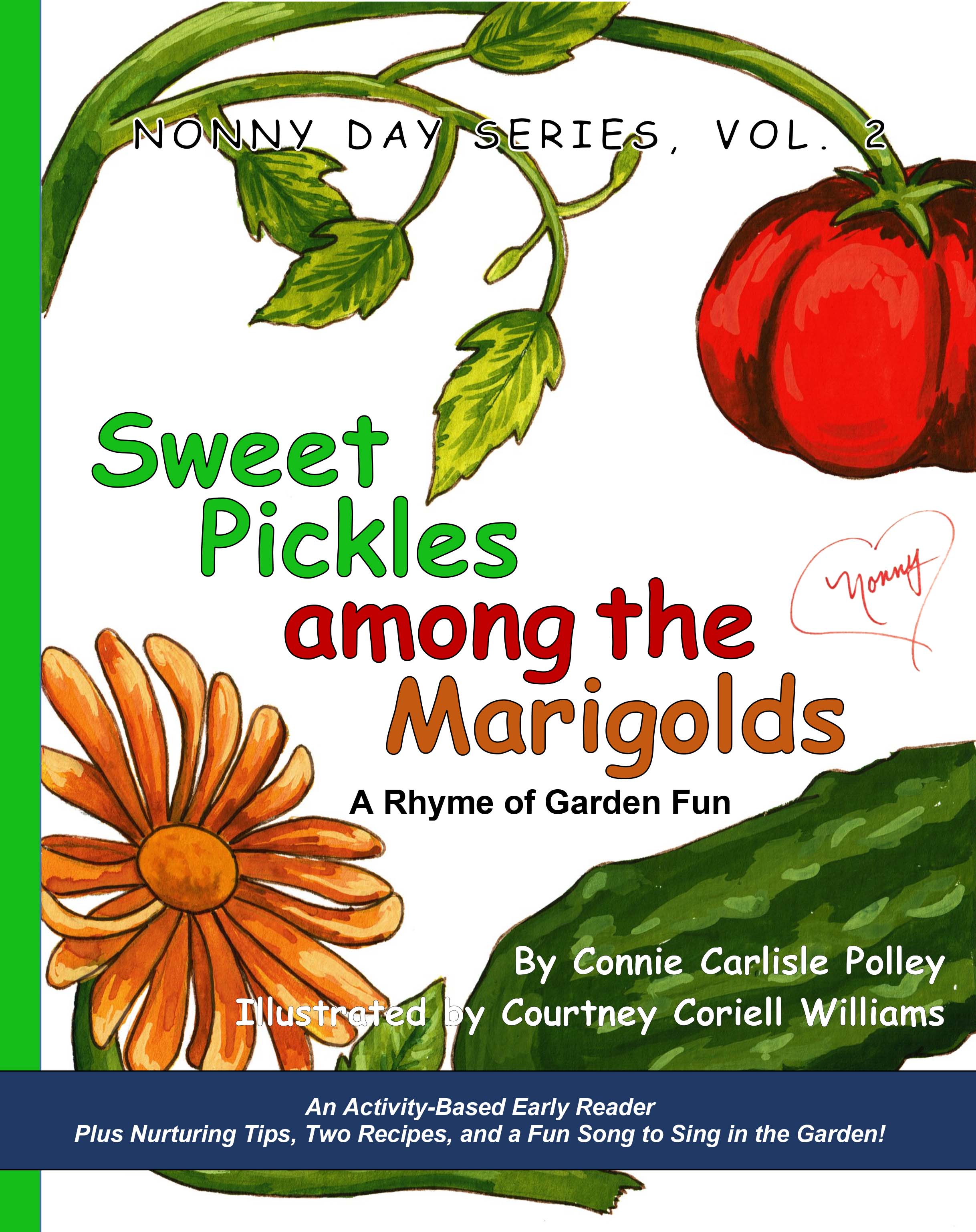 Front cover of Sweet Pickles Among the Marigolds, By Connie Carlisle Polley, Illustrated by Courtney Coriell Williams