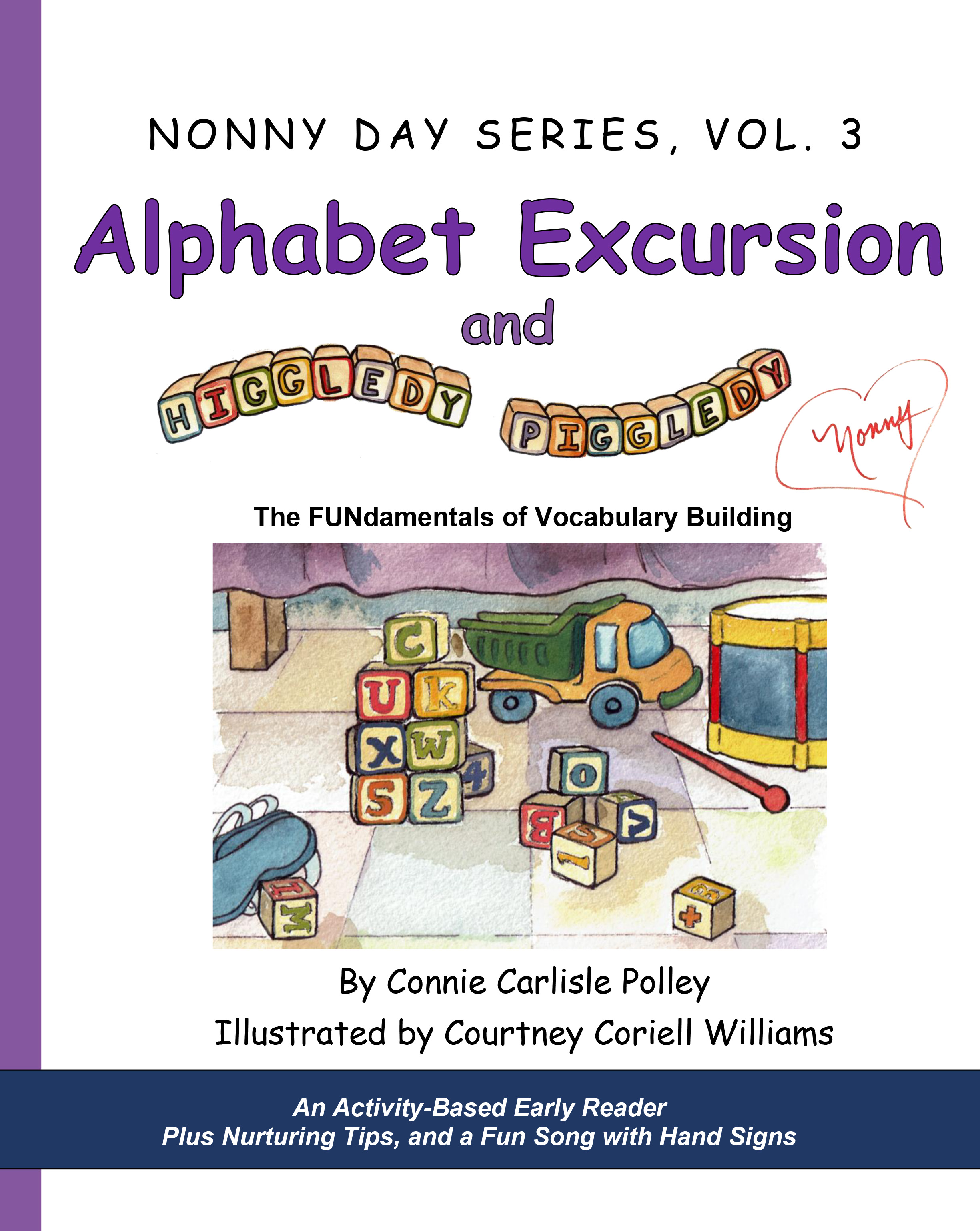 Front cover of Alphabet Excursion and Higgledy-Piggledy, By Connie Carlisle Polley, Illustrated by Courtney Coriell Williams